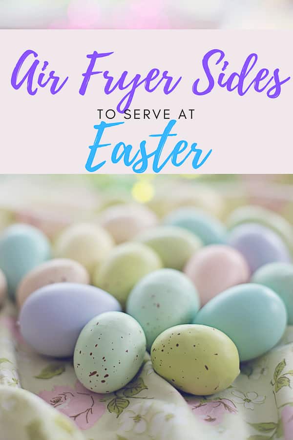 Here are some easy air fryer recipes, that you can serve up at Easter. Many of these air fryer recipes cook in 15 minutes or less. That makes Easter Dinner a snap! via @vegetarianmamma