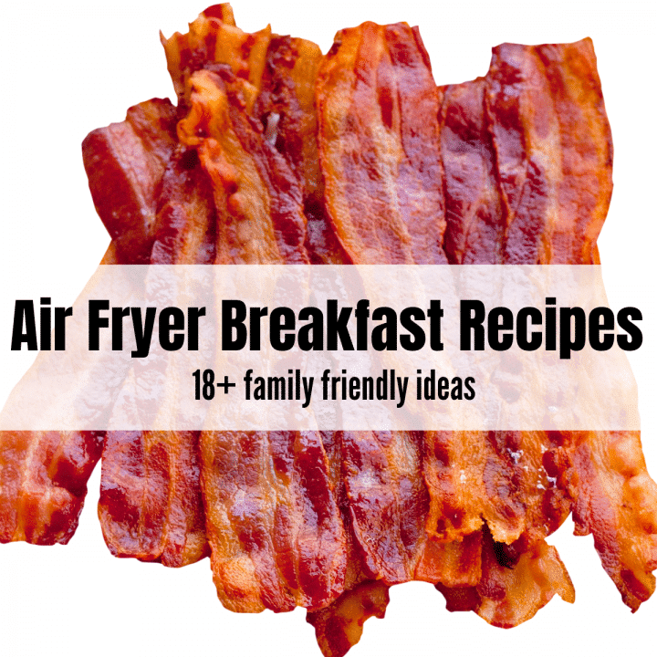 Air Fryer Breakfast Recipes