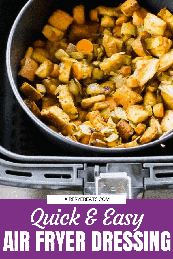 Picture of air fryer stuffing in a black pot inside a black air fryer basket with a text overlay that says airfryerseats.com and quick and easy air fryer dressing