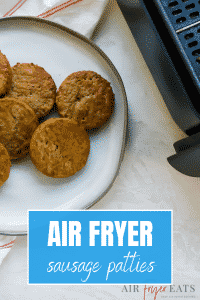 A white plate with sausage patties, with the title, Air Fryer Sausage Patties.