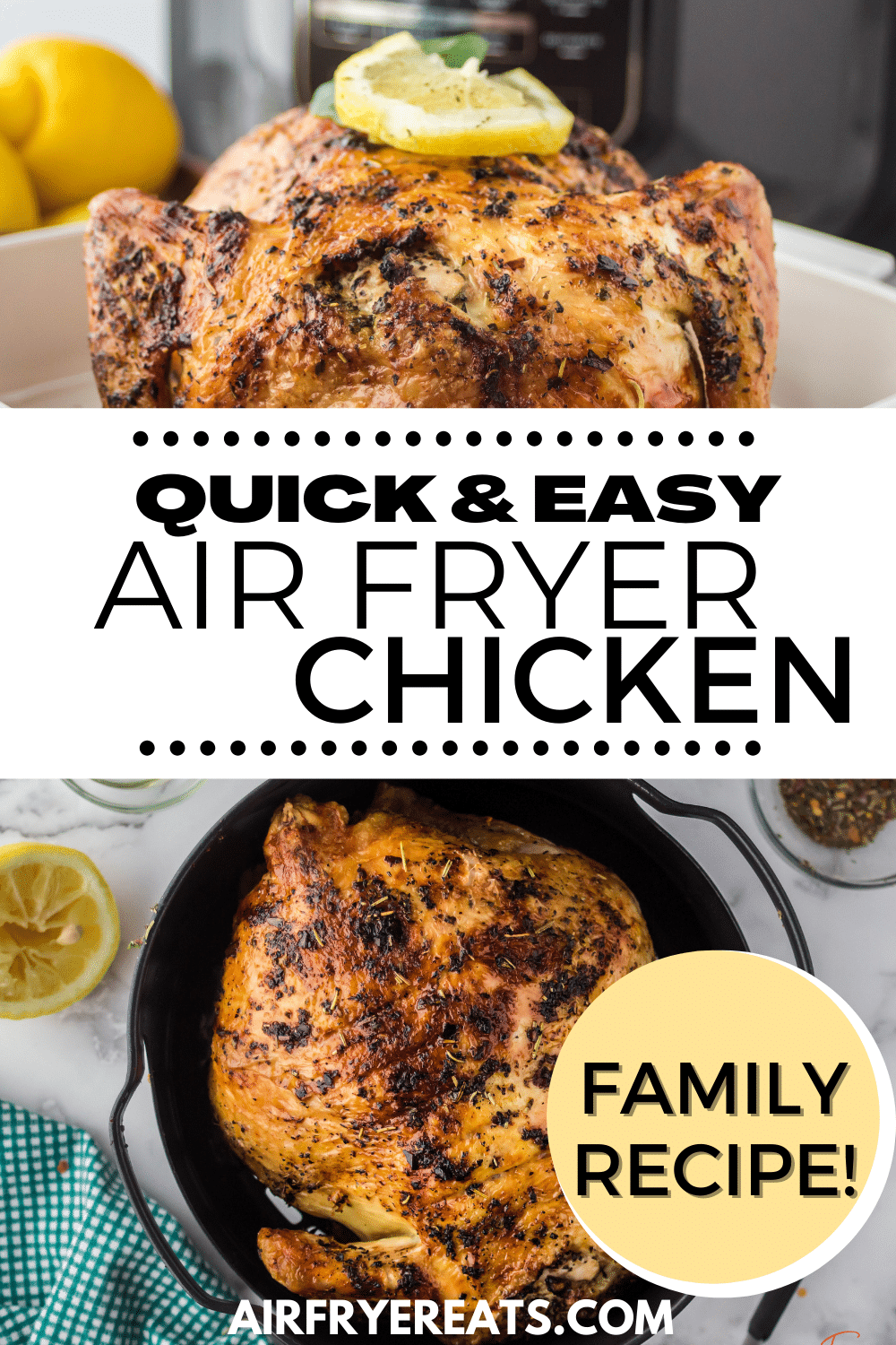 two photos of air fryer whole chickens with a text box in the center that says "quick and easy air fryer chicken"
