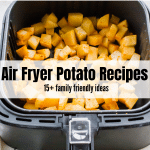 black air fryer basket filled with small potatoes with text overlay saying: air fryer potato recipes 15+ family friendly ideas