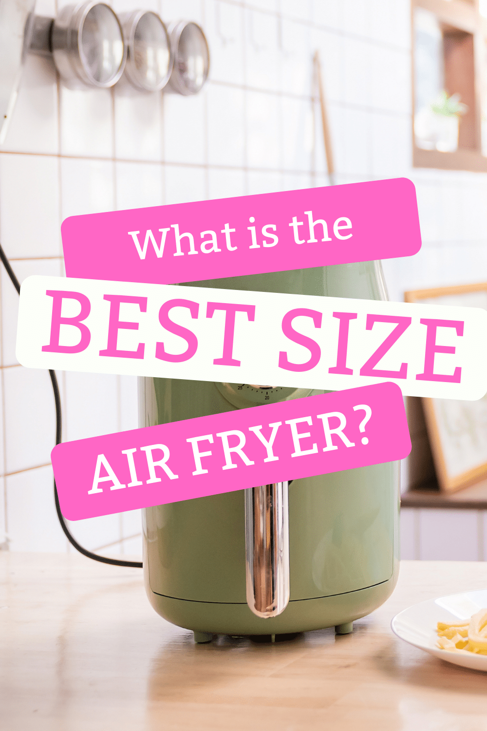 There are many different air fryer sizes. Wondering what air fryer size do I need? We have all the air fry size information you need directly from our global test kitchens! | Air fryer Size | air fryer review | what is the best air fryer via @vegetarianmamma