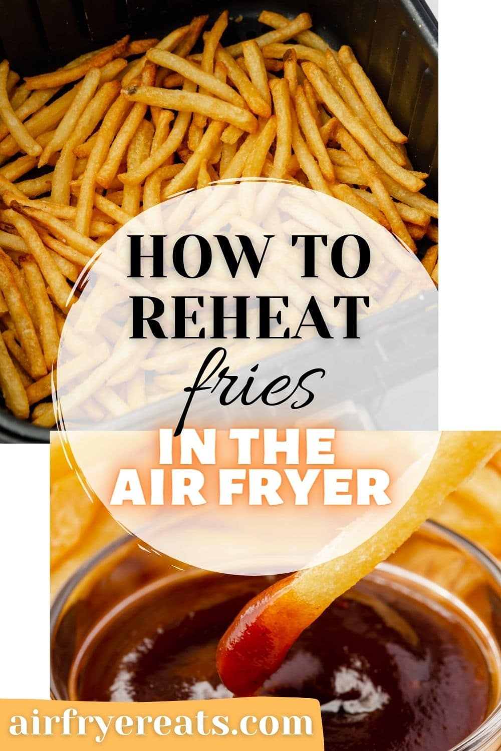 https://airfryereats.com/wp-content/uploads/2022/05/How-to-Reheat-Fries-in-Air-Fryer-Pin-2.jpg