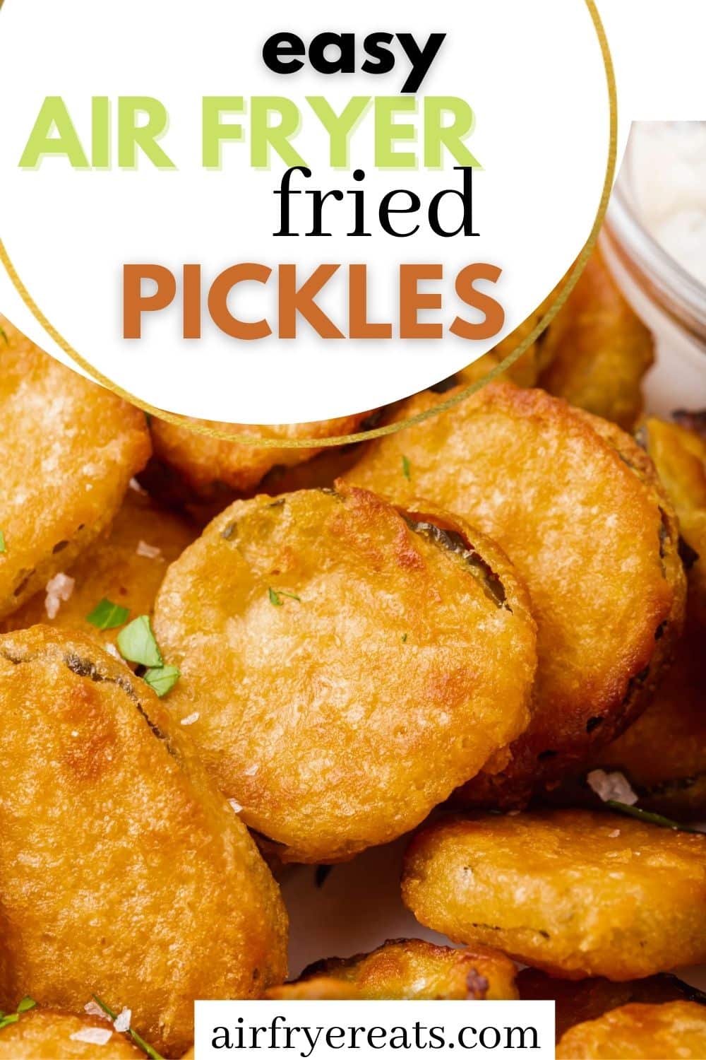 fried pickles with a circular text overlay that says, Easy Air Fryer Fried Pickles