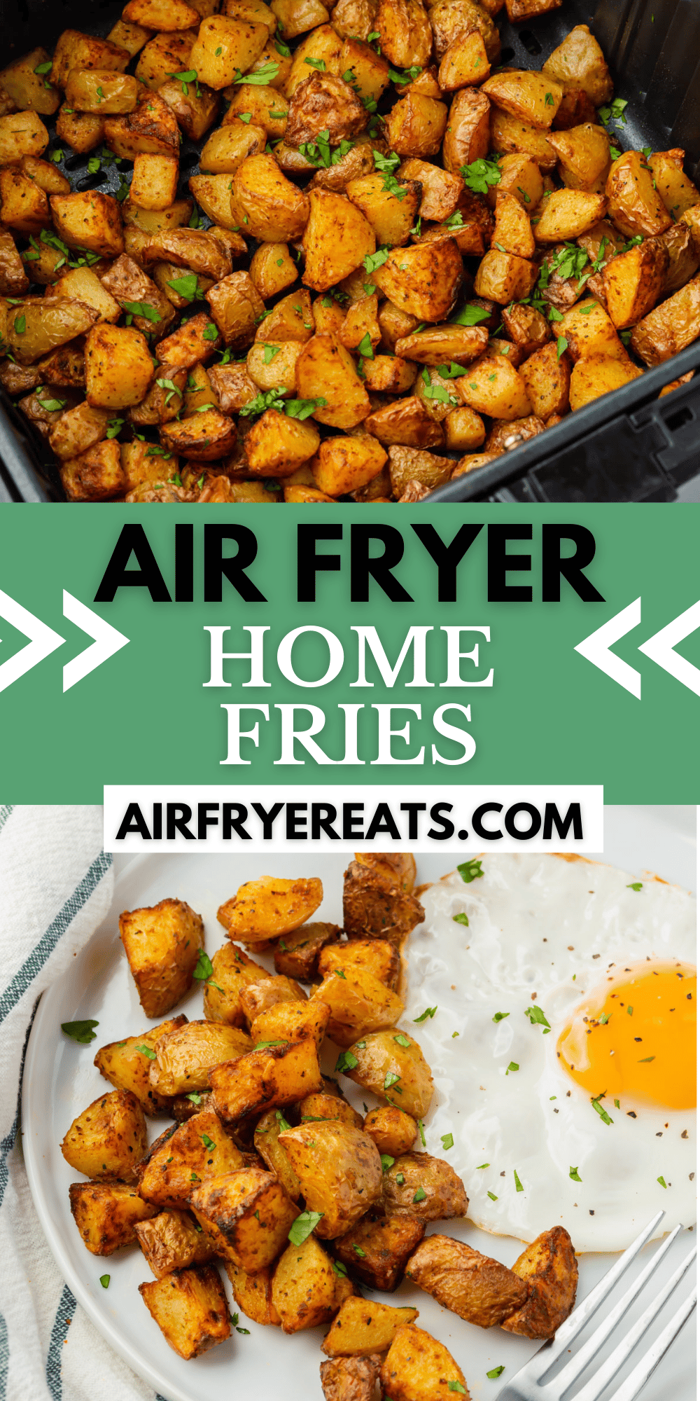 two photos of air fryer home fries. Text in the center says "air Fryer home fries" in a green box.