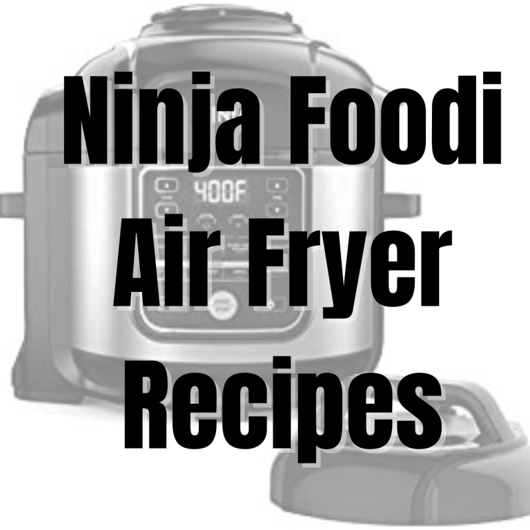 Ninja Foodi Air Fryer Recipes