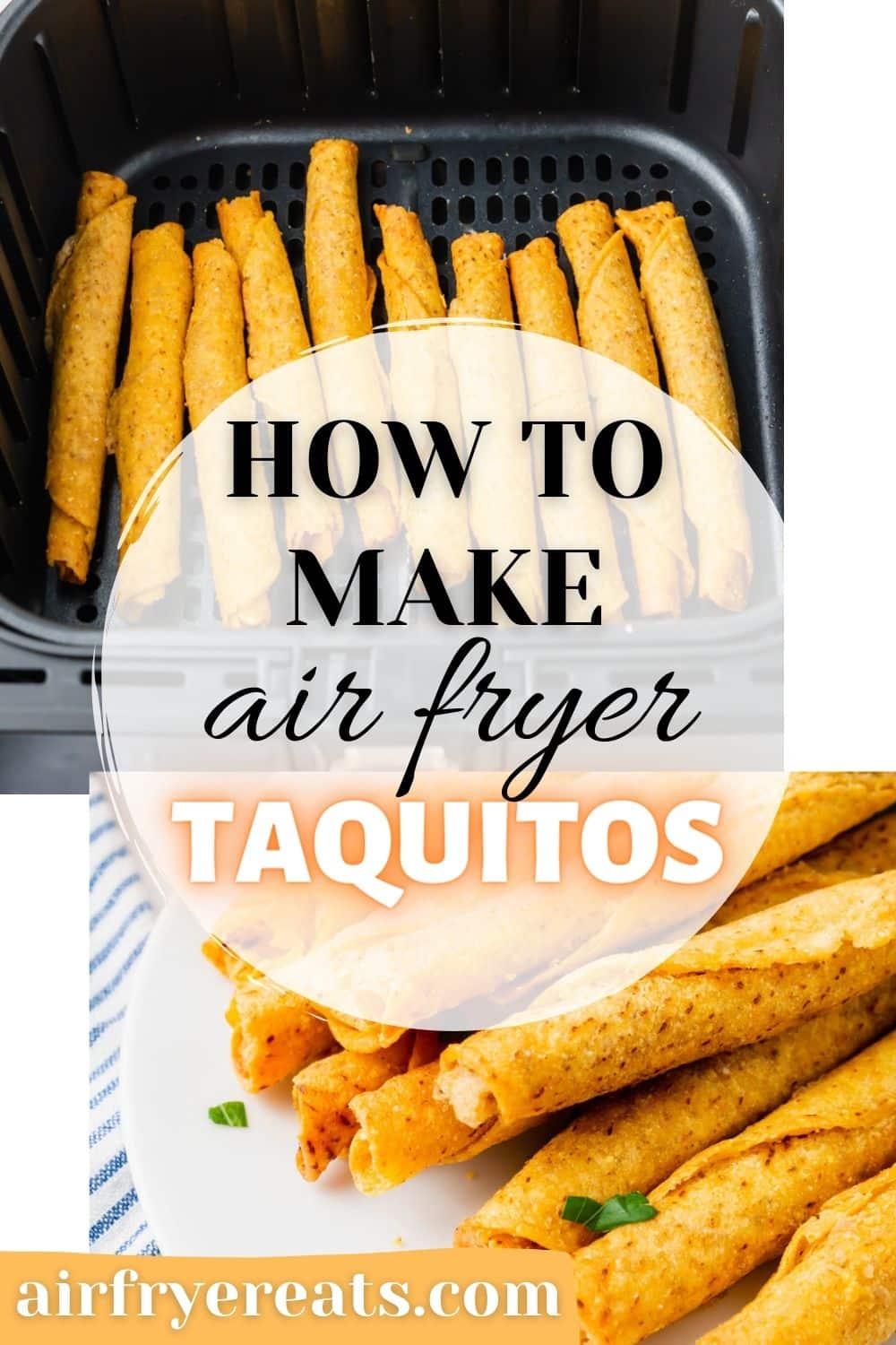 Two images of taquitos in air fryer. Text overlay says How to make air fryer taquitos