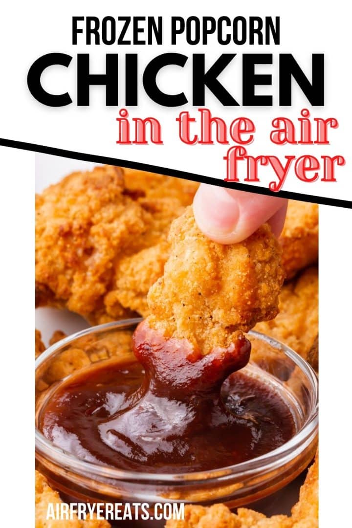 Air Fryer Frozen Popcorn Chicken