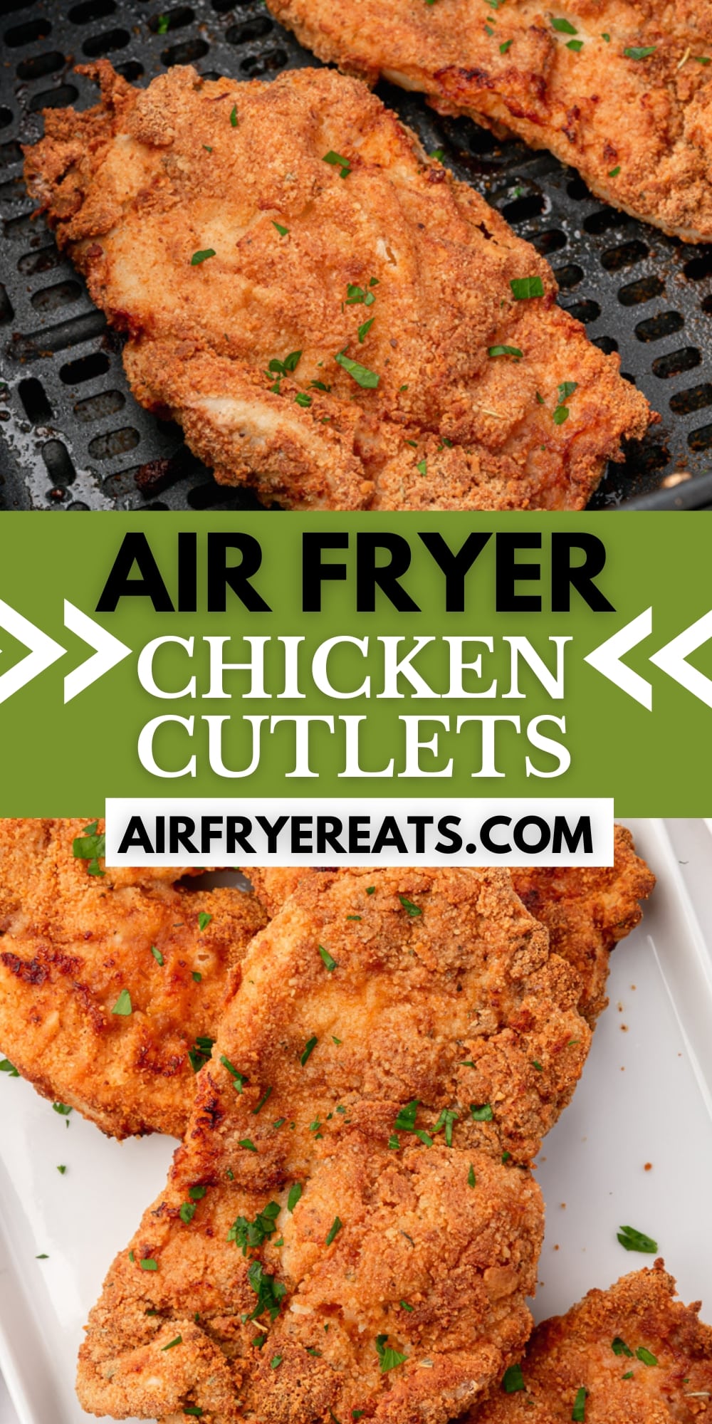 two images of breaded chicken cutlets. Green text box in center says "air fryer chicken cutlets"