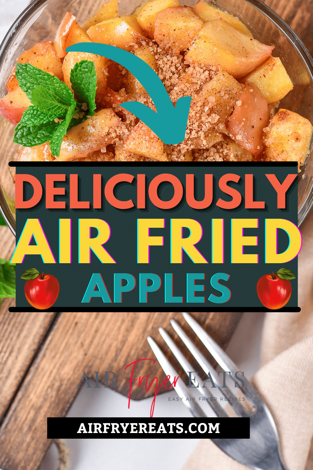 a pinterrest pin for fried apples made in the air fryer